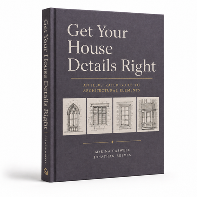 Get Your House Details Right — An Illustrated Guide to Architectural Elements
