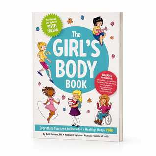 The Girl’s Body Book: Everything You Need to Know for a Healthy, Happy You!
